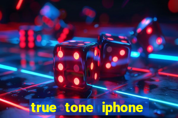 true tone iphone economiza energia